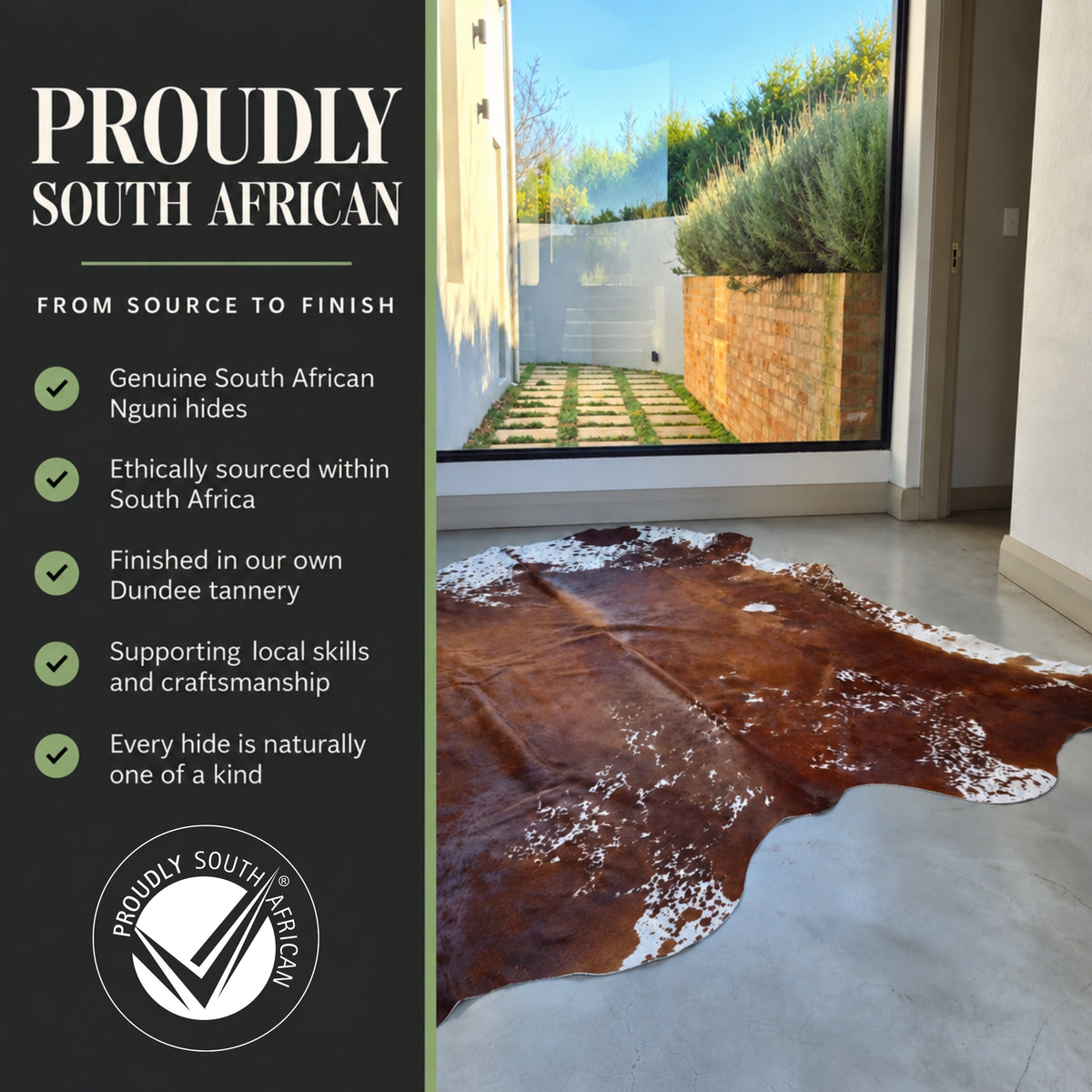 Genuine Nguni cowhides, Proudly South African. Ethically Sourced.